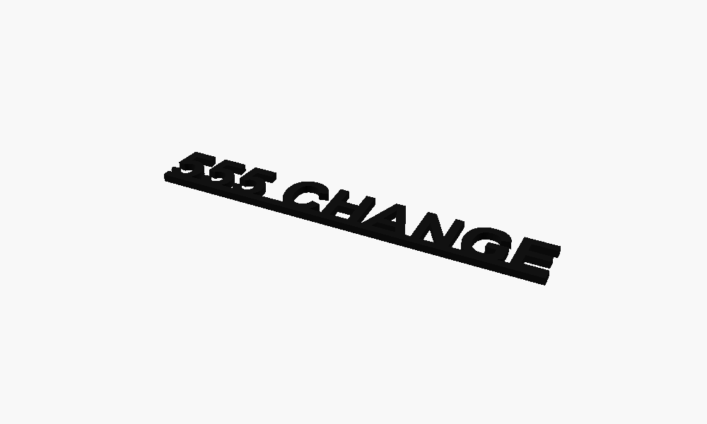 555 Change 3D Printed Text Door Topper Home Decoration