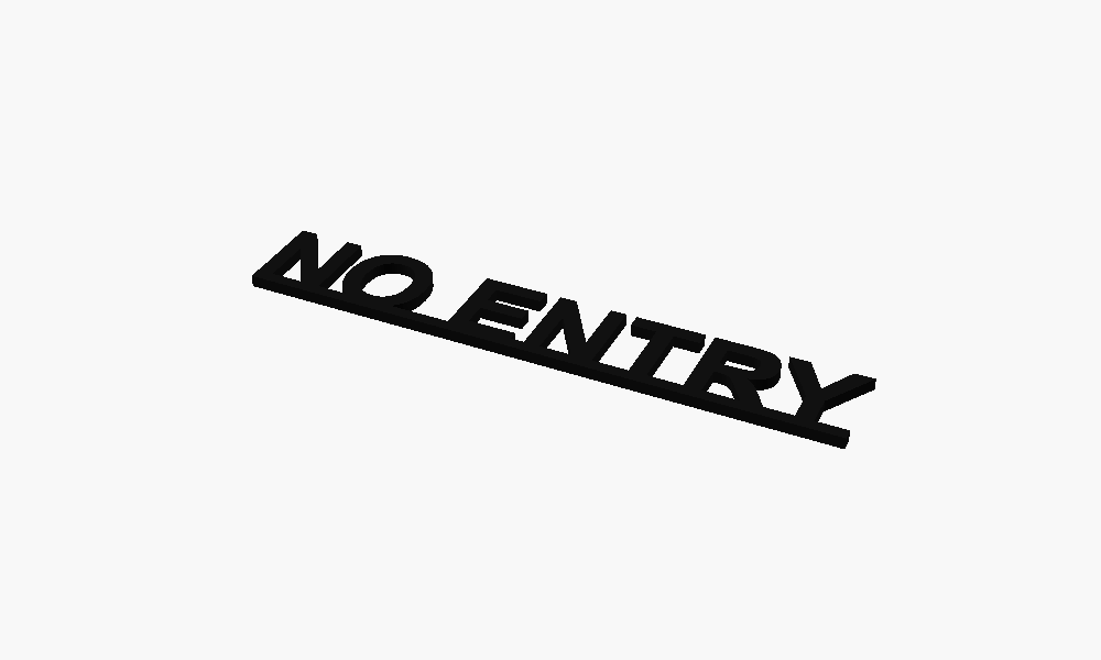 No Entry 3D Printed Text Door Topper Home Decoration
