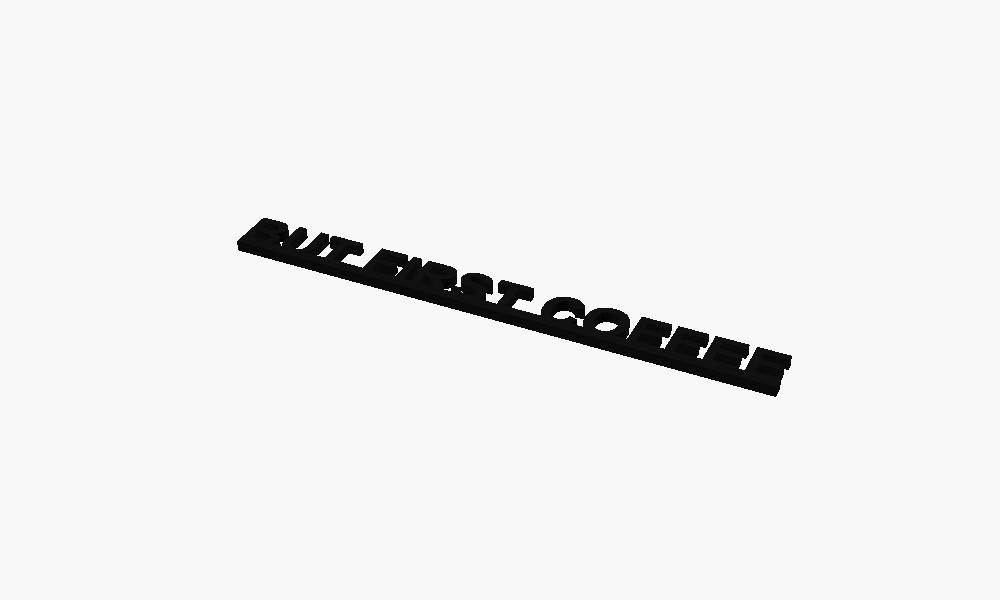 But First Coffee 3D Printed Text Door Topper Home Decoration